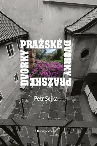 Pražské dvorky, Sojka Petr #3690368