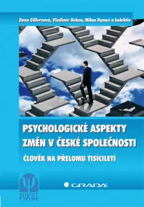 Psychologické aspekty změn v české společnosti, Gillernová Ilona #3686697