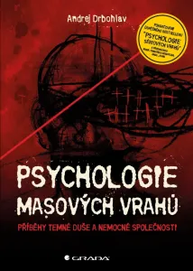 Psychologie masových vrahů, Drbohlav Andrej