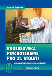 Rogersovská psychoterapie pro 21. století, Šiffelová Daniela