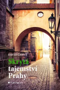 Skrytá tajemství Prahy, Černý David #3691004