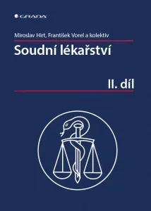 Soudní lékařství II. díl, Hirt Miroslav