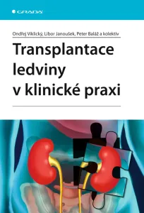 Transplantace ledviny v klinické praxi, Viklický Ondřej