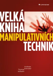 Velká kniha manipulativních technik, Edmüller Andreas #3687199