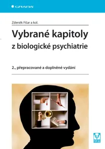 Vybrané kapitoly z biologické psychiatrie, Fišar Zdeněk