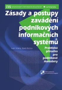 Zásady a postupy zavádění podnikových informačních systémů, Vrana Ivan