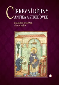 Církevní dějiny - Antika a středověk - Václav, Drahomír Suchánek, Drška