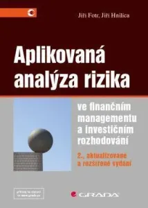 Aplikovaná analýza rizika ve finančním managementu a investičním rozhodování 2. vydání