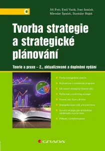 Tvorba strategie a strategické plánování 2. aktualizované a doplněné vydání