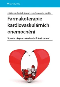 Farmakoterapie kardiovaskulárních onemocnění 3., zcela přepracované a doplněné vydání