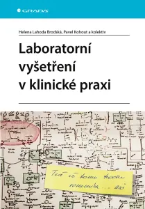 Laboratorní vyšetření v klinické praxi - Helena Brodská Lahoda, Pavel Kohout