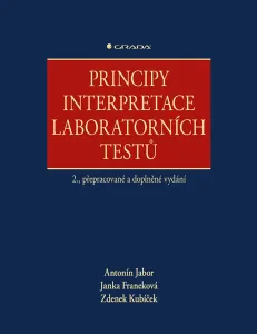 Principy interpretace laboratorních testů (2., přepracované a doplněné vydání)