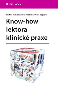 Know-how lektora klinické praxe, Reľovská Martina #3302251
