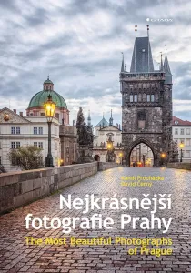 Nejkrásnější fotografie Prahy / The Most Beautiful Photographs of Prague - David Černý, Kamil Procházka