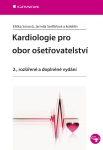 Kardiologie pro obor ošetřovatelství 2. rozšířené a doplněné vydání