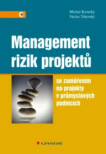 Management rizik projektů, Korecký Michal
