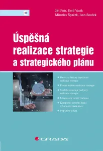 Úspěšná realizace strategie a strategického plánu, Fotr Jiří #3297192
