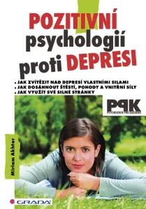 Pozitivní psychologií proti depresi, Akhtar Miriam #3245482