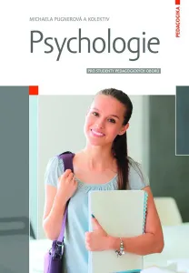 Psychologie pro studenty pedagogických o - Michaela Pugnerová