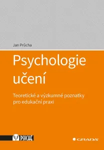 Psychologie učení - Teoretické a výzkumn - Jan Průcha