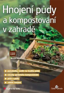 Hnojení půdy a kompostování v zahradě - Kalina Miroslav