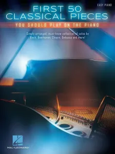 Hal Leonard First 50 Classical Pieces You Should Play On The Piano Noty