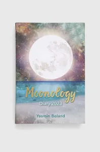 Kniha Hay House UK Ltd Moonology (TM) Diary 2023, Yasmin Boland