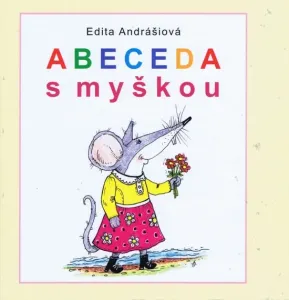 Abeceda s myškou - Edita Andrášiová