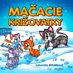 Mačacie križovatky - Ľubomíra Miháliková - Gibzová
