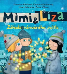 Mimi a Líza 3 - Záhada vánočního světla - Katarína Kerekesová