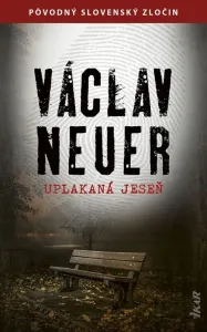 Uplakaná jeseň - Václav Neuer