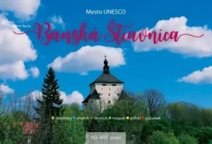Banská Štiavnica Mesto UNESCO - Barta Vladimír