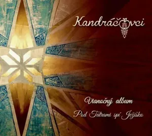 CD Kandráčovci - Vianočný album - Pod Tatrami spí Ježiško - Kandráčovci