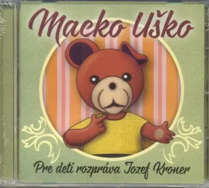 ROZPRÁVKY, Macko Uško pre deti rozpráva Jozef Króner, CD