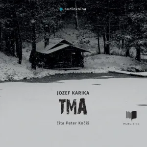 Tma - audiokniha - Jozef Karika