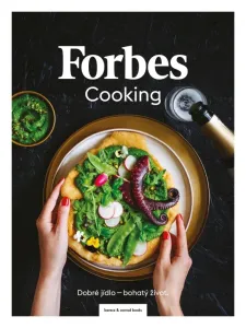 Forbes Cooking: Pestré jídlo - bohatý život - Kateřina Bičíková Harudová