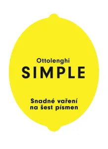 SIMPLE - Snadné vaření na šest písmen - Yotam Ottolenghi