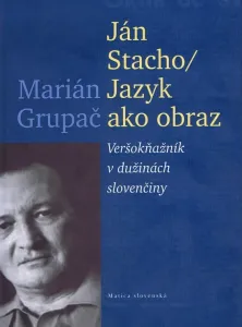 Ján Stacho/Jazyk ako obraz - Grupač Marián