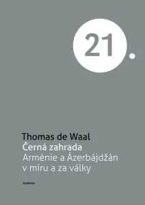 Černá zahrada - Thomas de Waal