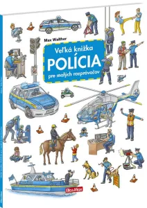 Veľká knižka - Polícia pre malých rozprávačov - Carolin Görtler