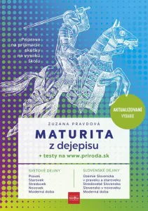 Maturita z dejepisu + testy na webe, 2. vydanie - Zuzana Pravdová