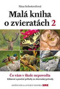 Malá kniha o zvieratách 2 - Nina Sobotovičová