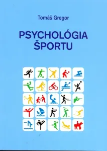 Psychológia športu - Tomáš Gregor
