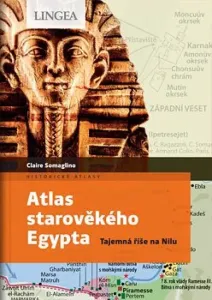 Atlas starověkého Egypta - Claire Somaglino, Claire Levasseur