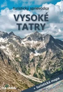 Vysoké Tatry turistický sprievodca - Ján Lacika