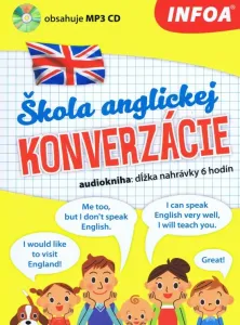 Audiokniha - Škola anglickej konverzácie + MP3 CD (slovenská verzia) - Kolektív autorov