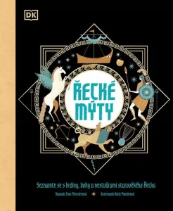 Řecké mýty - Seznamte se s hrdiny, bohy a nestvůrami starověkého Řecka - Jean Menzies