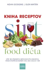 Sirtfood diéta, Kniha receptov - Aidan Goggins, Glen Matten