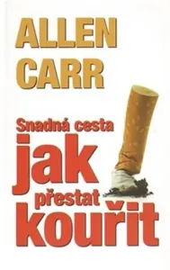 Snadná cesta jak přestat kouřit - 4. vydání - Allen Carr