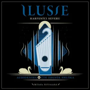 Ilusie – Harfeníci severu - Milada Střítezská (mp3 audiokniha)